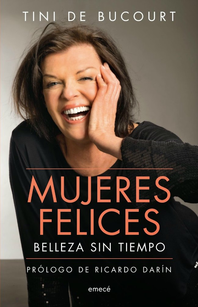 Mujeres felices, belleza sin tiempo, de Tini de Bucourt