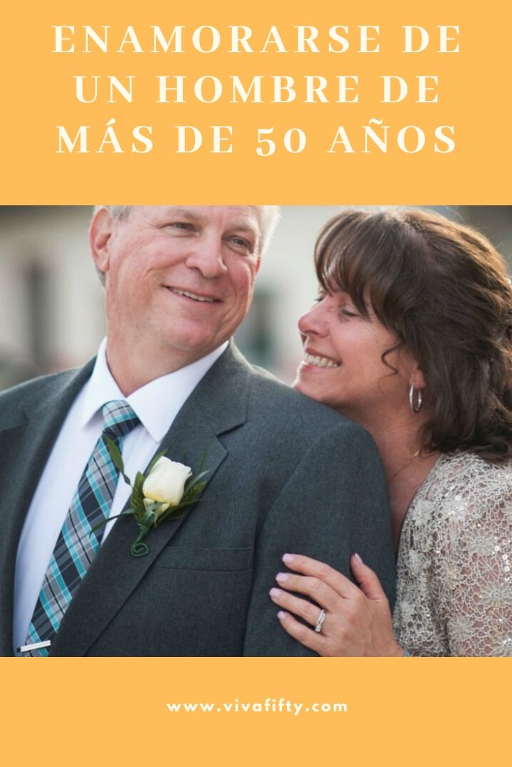 Enamorarse de un hombre mayor de 50 años tiene sus ventajas. Por lo general saben lo que quieren y quieren darte lo que saben.