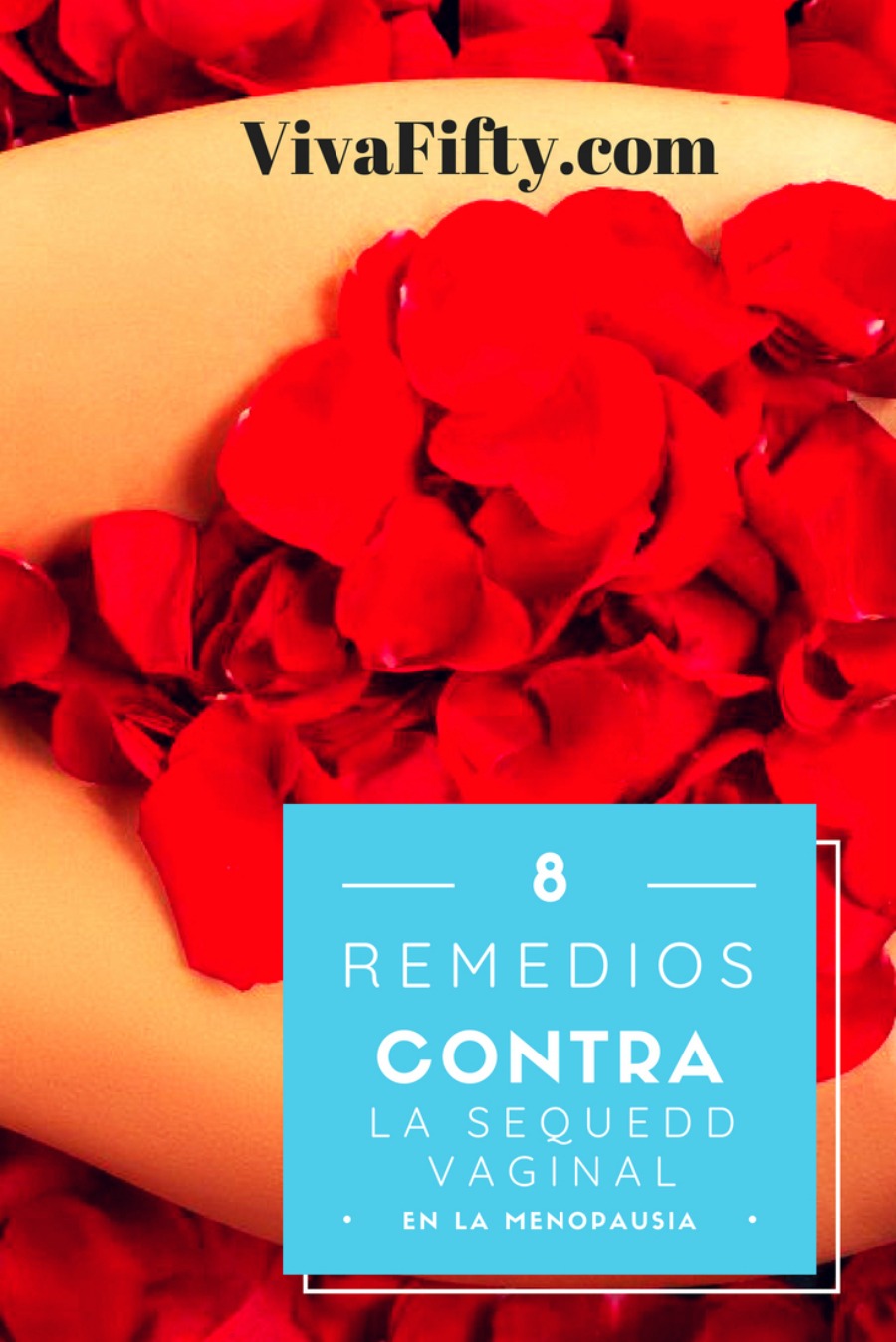 8 Remedios contra la sequedad vaginal en la menopausia