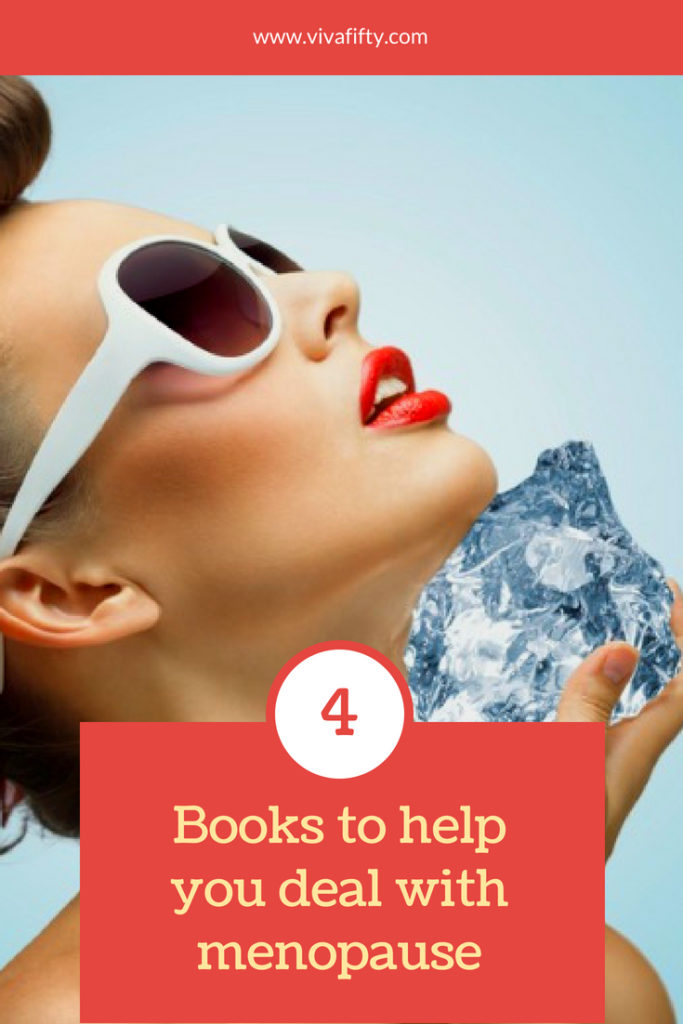 4 Books to help you deal with menopause Viva Fifty!