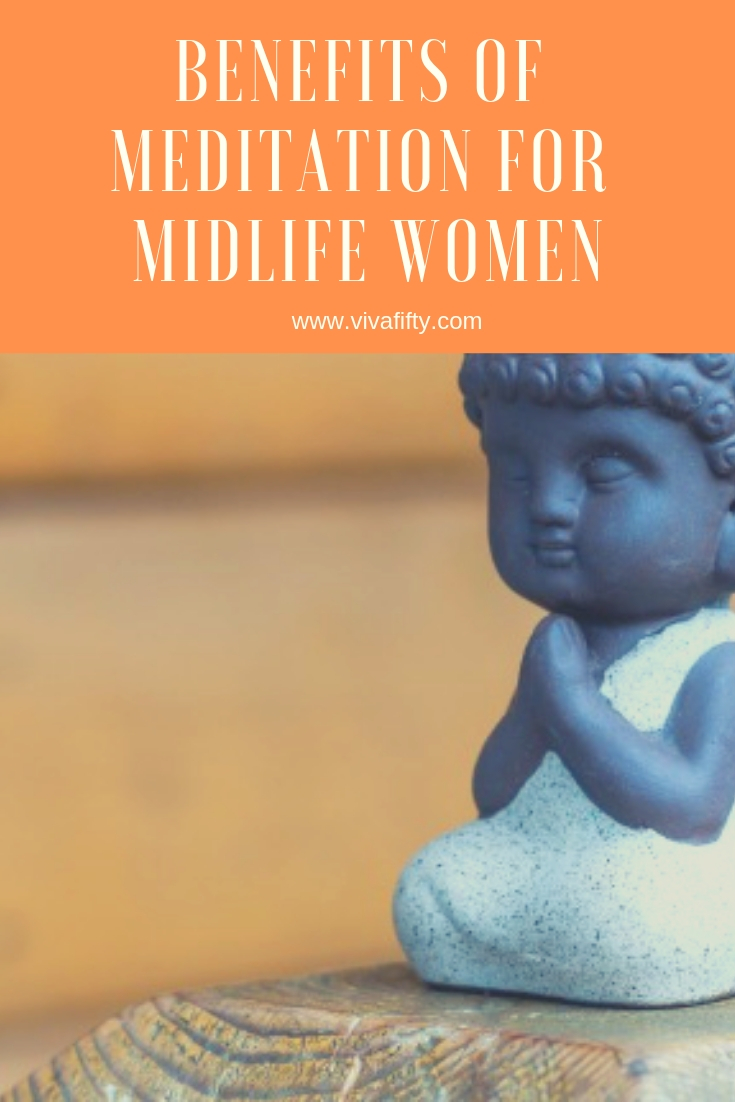 meditation is a handy tool for women of all ages, but in midlife it is particularly helpful in dealing with menopause symptoms and daily stress.  #meditation #destress #midlife