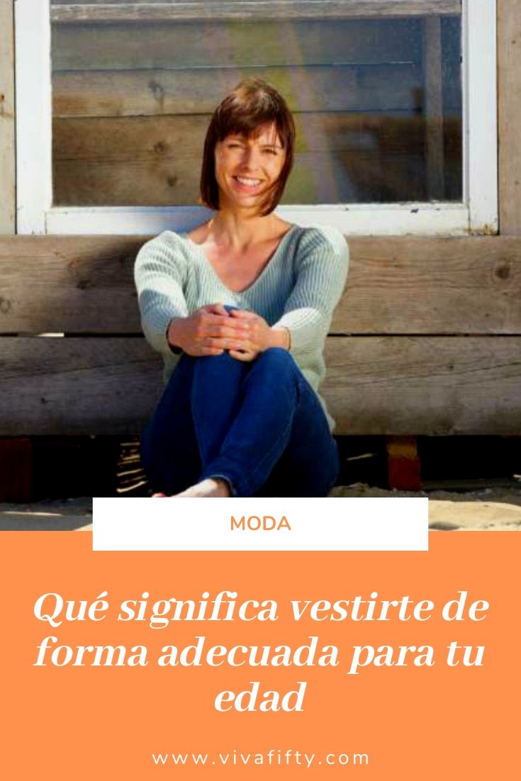 No creo que exista una forma de vestirse a cada edad. En cada década se trata de encontrar tu estilo personal y disfrutar de la moda. 