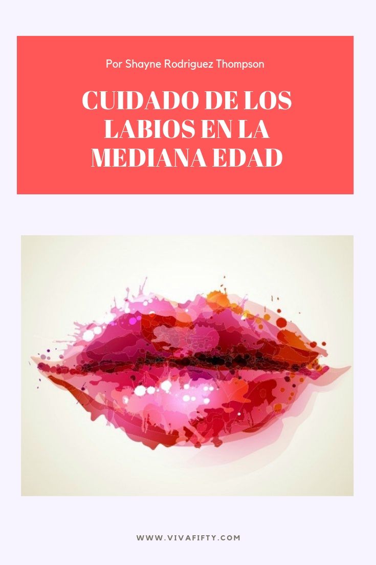 Un buen cuidado de los labios hará que se vean suaves y sensuales en la mediana edad. Nunca es demasiado pronto para empezar este cuidado. #belleza #piel