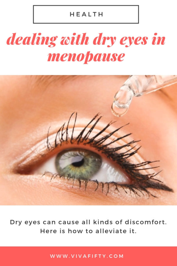 Dealing with dry eyes in menopause Viva Fifty!