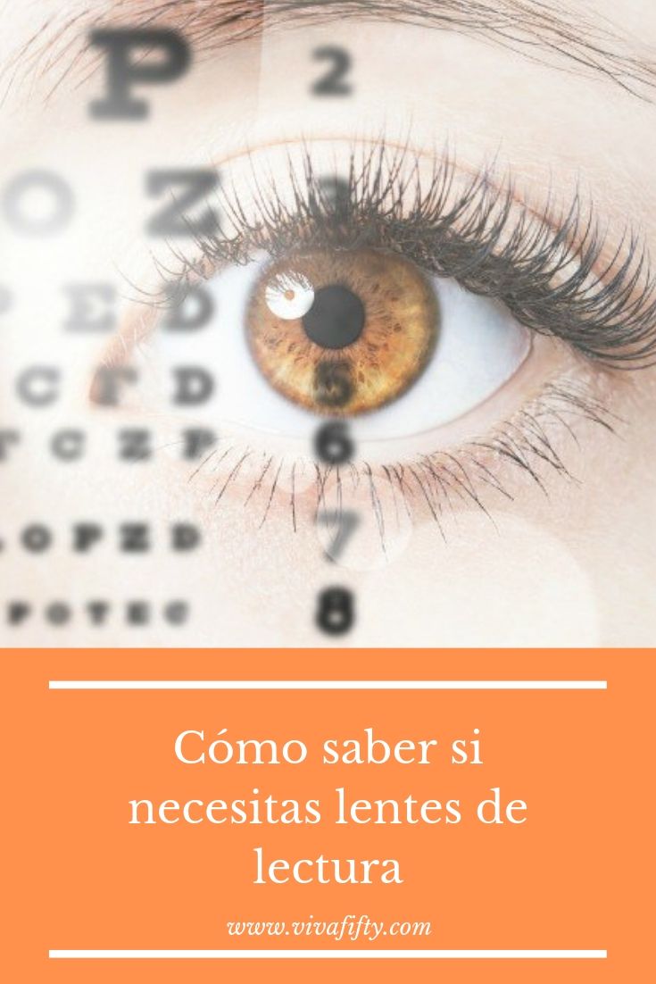 Debes hacerte un chequeo de la vista una vez al año. Alrededor de los 45, seguramente ya necesitas gafas para leer. Cómo saber si necesitas lentes. #gafas #lentes #salud