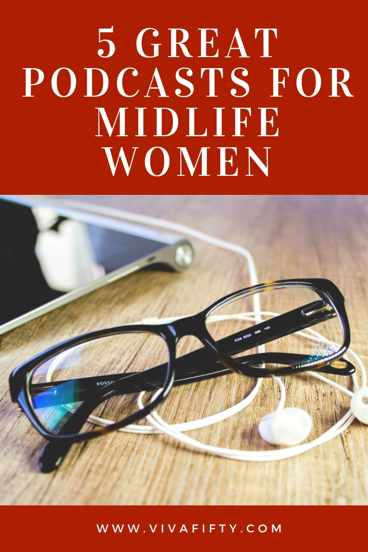 Podcasts are a convenient way to learn and be informed while commuting, driving, running, doing chores, you name it! Here are five that we love, and what you can expect from each one of them. #podcasts #midlife #success
