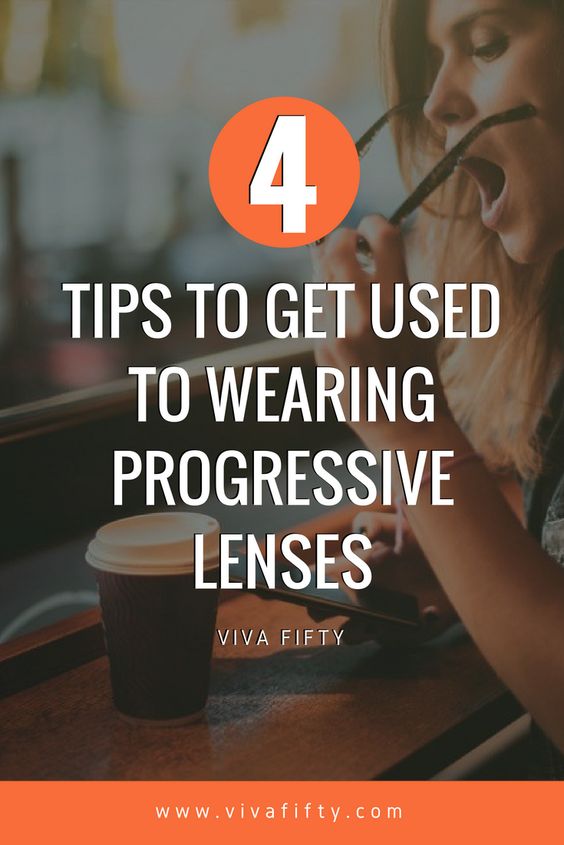 Many people give up trying to adjust to their new progressives glasses. Once you get used to them, they will make your life so much easier. Here are four tips to get used to them in no time. #progressiveglasses #readingglasses #midlife #vision #glasses