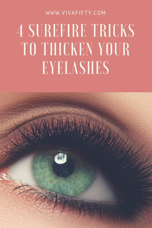 4 Surefire tricks to thicken your eyelashes Viva Fifty!
