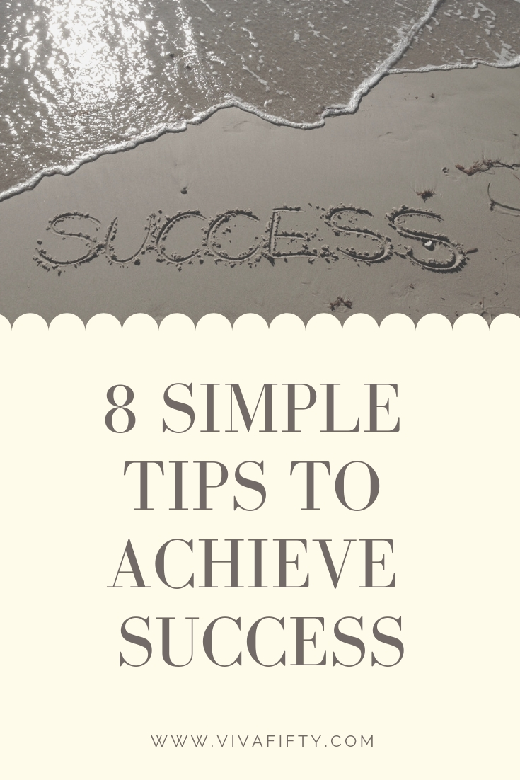 We all have a different concept of what success is, but the road to achieve it is similar no matter what. Here are ten tips to get to where you want to be. #success #empowerment #inspiration