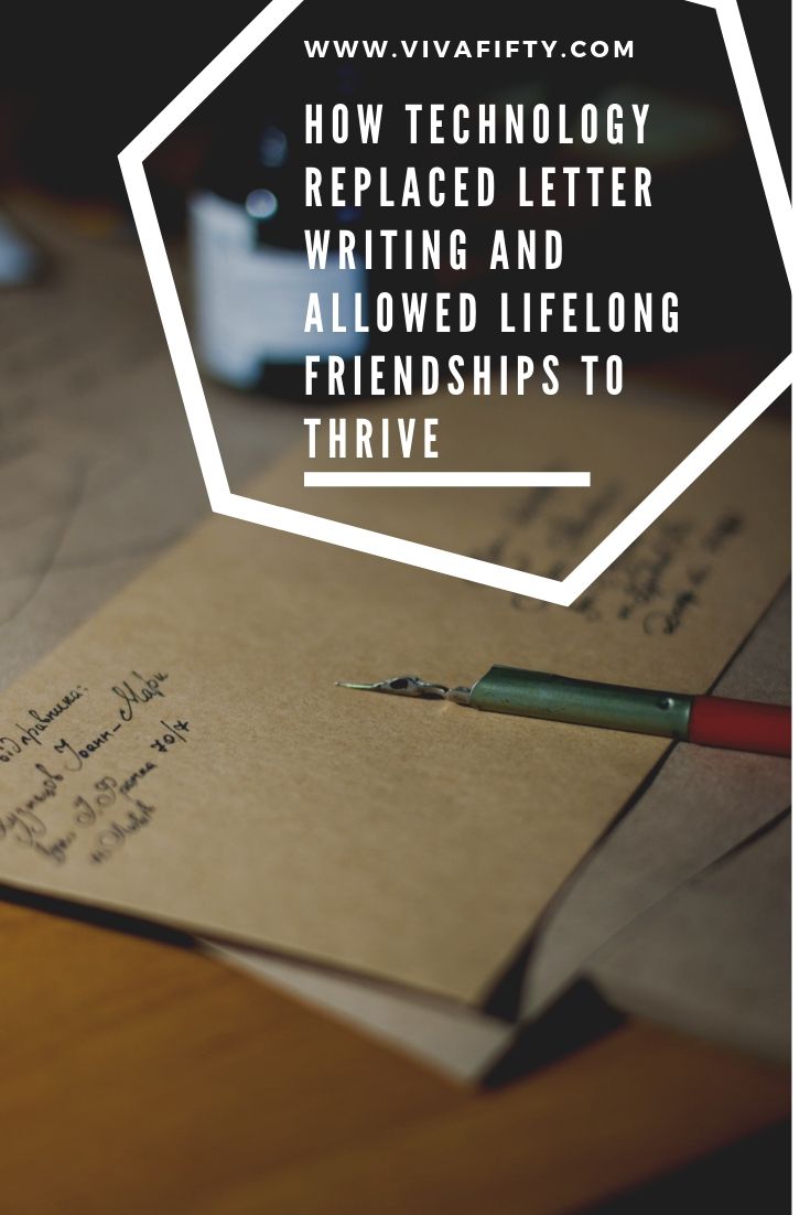 Handwritten letters have given way to technology: social media, e-mails and texts, and this helps preserve lifelong friendships up into mature age.  #friendship #midlife #letters