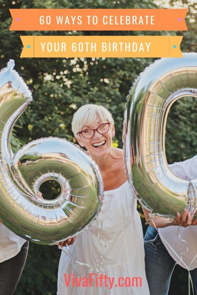 60 Ways To Celebrate Your 60th Birthday Viva Fifty best-23-60th-birthday-decorations-for-mom-home-family-style-and-art