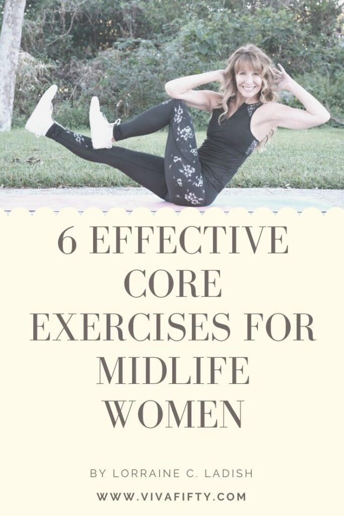 Core workouts are important in midlife because they help our stability and wellbeing. Here are six effective core exercises for women in midlife. #fitness #core #midlife