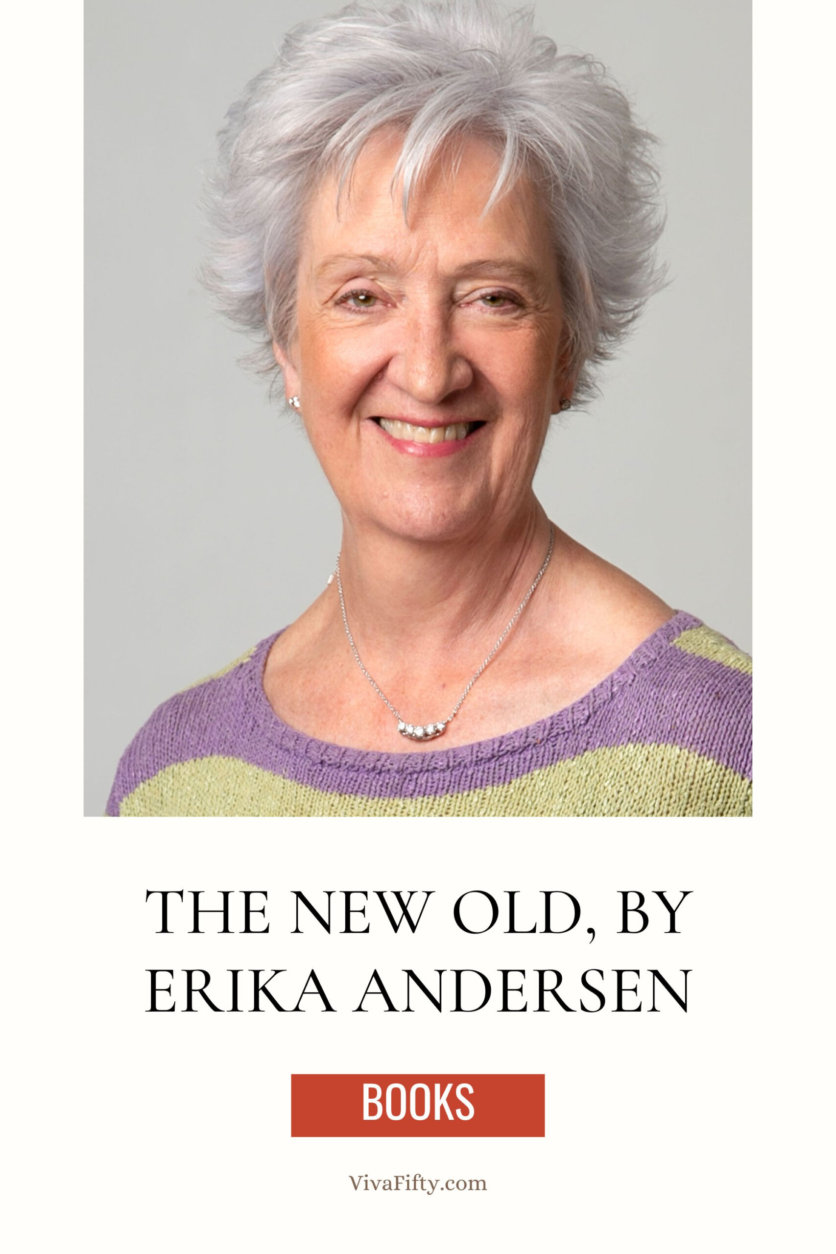 Erika Andersen author of The New Old